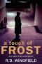 [Inspector Frost 02] • A Touch of Frost